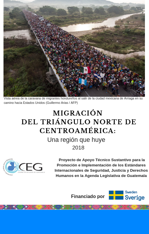 Migración del Triángulo Norte de Centroamérica:Una región que huye