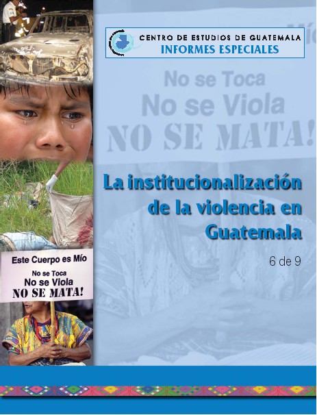 La institucionalización de la violencia en Guatemala